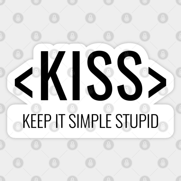 Keep it Simple, Stupid, KISS Principle, Sticker by HighBrowDesigns